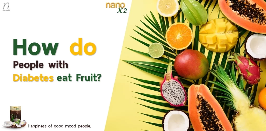 Image featuring various fruits and the question 'How do people with diabetes eat fruit?' with nanoX2 branding